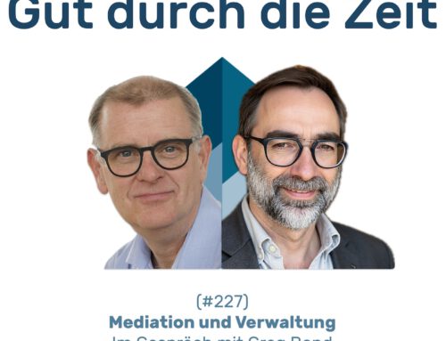 #227 GddZ – Mediation und Verwaltung. Im Gespräch mit Greg Bond