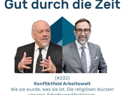 #232 GddZ – Konfliktfeld Arbeitswelt. Im Gespräch mit Prof. Peter Nieschmidt